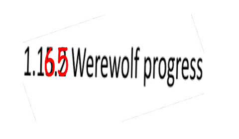 "Werewolf Progress 1.15.2", with 5 and 2 replaced by 6 and 5 in red, respectively